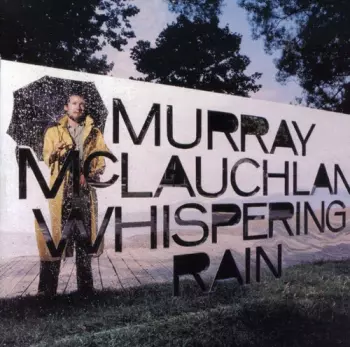 Murray McLauchlan: Whispering Rain