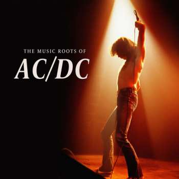 LP Music Roots Of Ac/dc / Various: Music Roots Of Ac/dc / Various