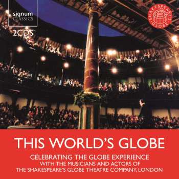 2CD Musicians Of Shakespeare's Globe: Celebrating Shakespeare This World's Globe