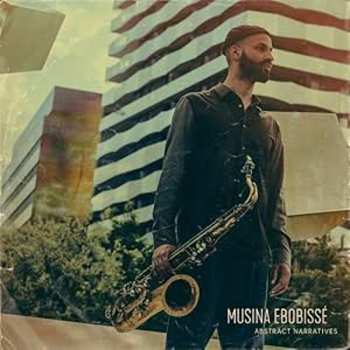 CD Musina Ebobisse: Abstract Narratives