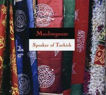 Album Muslimgauze: Speaker Of Turkish