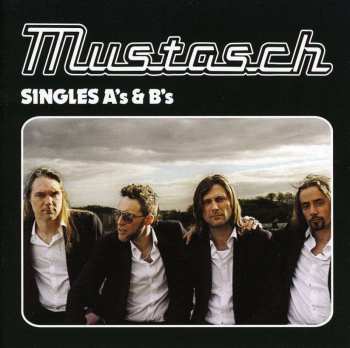 CD Mustasch: Singles A's & B's