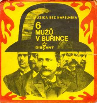 SP Muzika Bez Kapelníka: 6 Mužů V Buřince