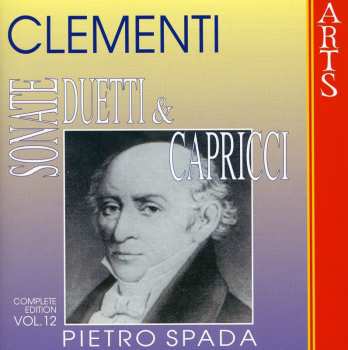 Album Muzio Clementi: Sonate, Duetti E Capricci Vol. 12