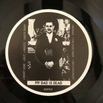 2LP My Dad Is Dead: ...And He's Not Gonna Take It Anymore