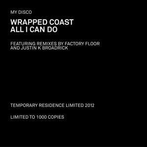 LP My Disco: Wrapped Coast / All I Can Do LTD