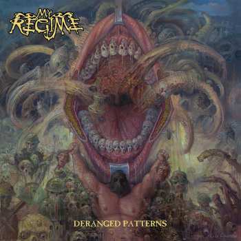 Album My Regime: Deranged Patterns