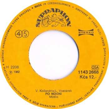 SP Mýdlo: Da Da Da, Nechci Tě Víc / Po Noční