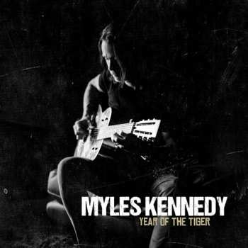 CD Myles Kennedy: Year Of The Tiger