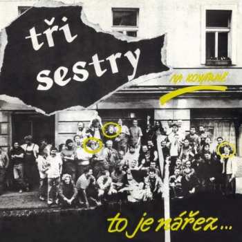 Album Tři Sestry: Na Kovárně To Je Nářez
