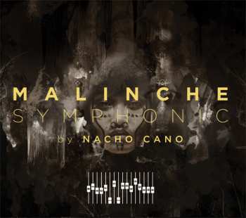 Album Nacho Cano: Malinche Symphonic