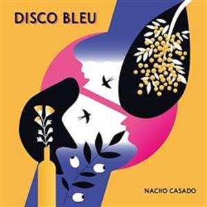 LP Nacho Casado: Disco Bleu