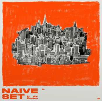 Album Naive Set: In Air Quotes
