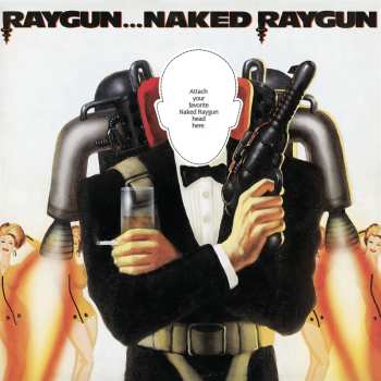 LP Naked Raygun: Raygun...Naked Raygun CLR | LTD