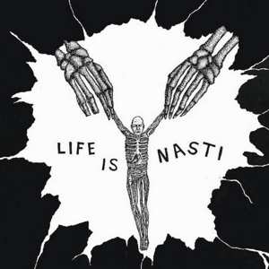 LP Nasti: Life Is Nasti LTD