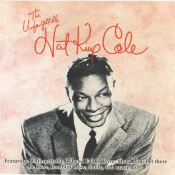 CD Nat King Cole: The Unforgettable Nat King Cole