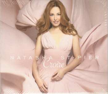 2CD/Coffret Natasha St-Pier: Croire / Thérèse de Lisieux (Aimer C'est Tout Donner)