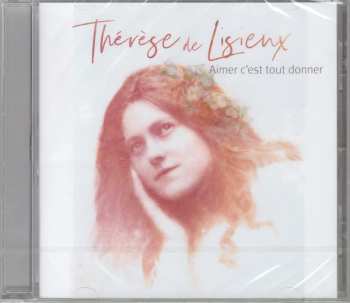 2CD/Coffret Natasha St-Pier: Croire / Thérèse de Lisieux (Aimer C'est Tout Donner)