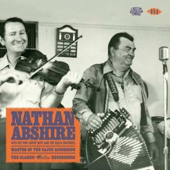 Album The Balfa Brothers: Master Of The Cajun Accordion - The Classic Swallow Recordings