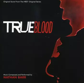 True Blood (Original Score From The HBO Original Series)