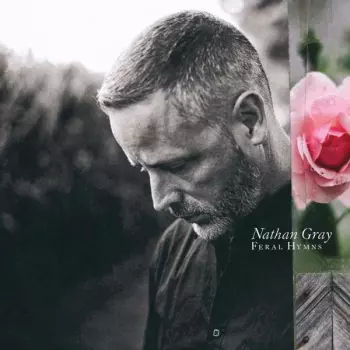 Nathan Gray: Feral Hymns