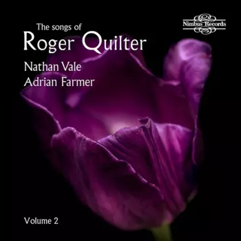 The Songs Of Roger Quilter, Volume 2