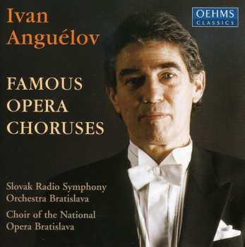 Album National Opera Choir Bratislava / Slovak Rso: Famous Opera Choruses