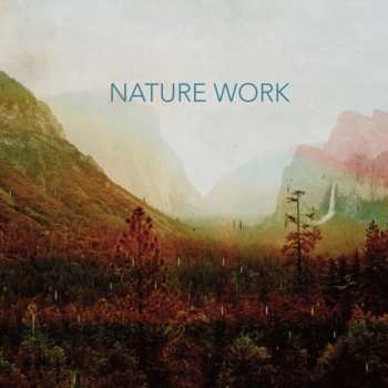 Album Nature Work: Nature Work