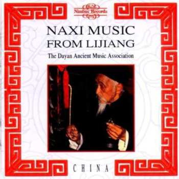 Album Naxi Music From Lijiang / Various: Naxi Music From Lijiang