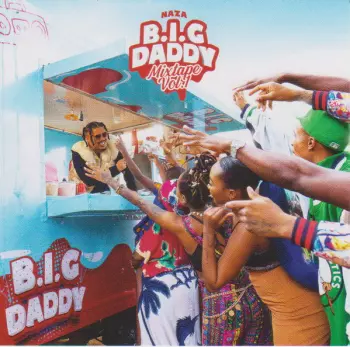 Naza: B.I.G. Daddy Mixtape Vol. 1