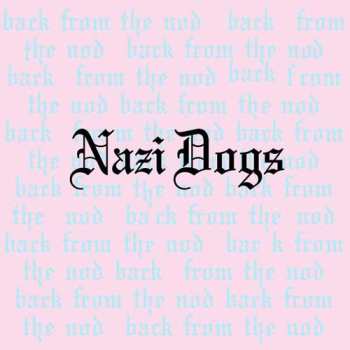 Album The Nazi Dogs: Back From The Nod