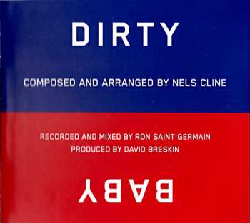 2CD Nels Cline: Dirty Baby