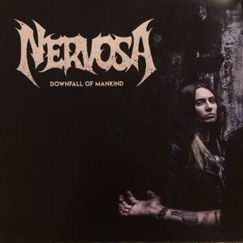 LP Nervosa: Downfall Of Mankind