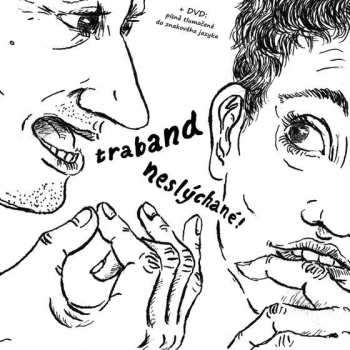 CD/DVD Traband: Neslýchané!