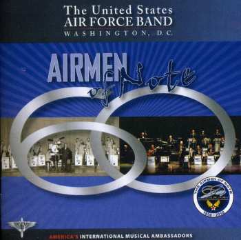Album Nestico / Barris / Us Air Force Airmen Of Note: 60 Years Of The Airmen Of Note