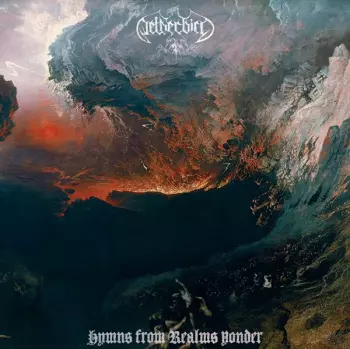 Netherbird: Hymns From Realms Yonder