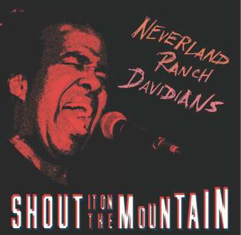 CD Neverland Ranch Davidians: Shout It On The Mountain