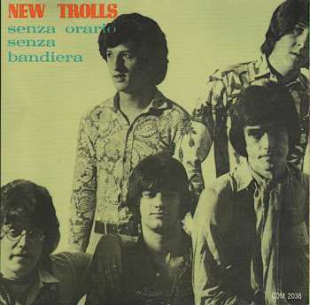CD New Trolls: Senza Orario Senza Bandiera