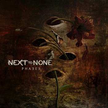 Album Next To None: Phases