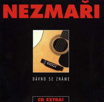 Album Nezmaři: Dávno Se Známe