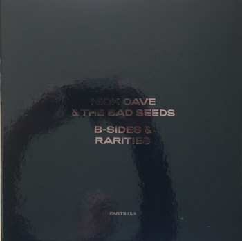 7LP/Coffret Nick Cave & The Bad Seeds: B-Sides & Rarities (Parts I & II) DLX | LTD