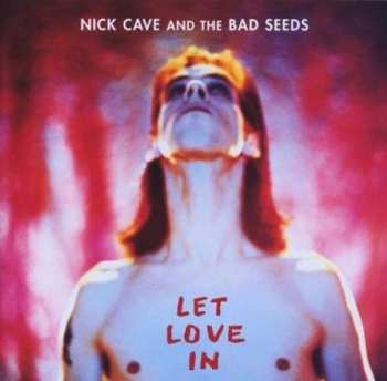 LP Nick Cave & The Bad Seeds: Let Love In