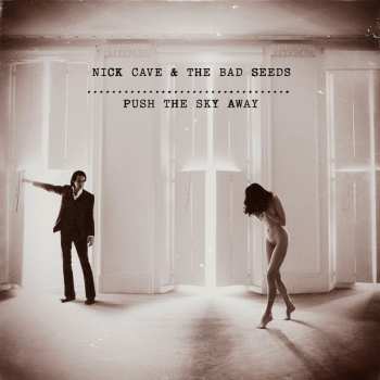 LP Nick Cave & The Bad Seeds: Push The Sky Away