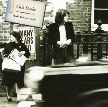 CD Nick Drake: Made To Love Magic DIGI