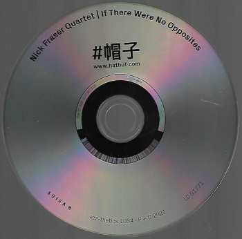 CD Nick Fraser Quartet: If There Were No Opposites