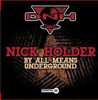 Album Nick Holder: By All Means Underground
