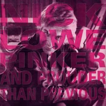 Album Nick Lowe: Pinker And Prouder Than Previous