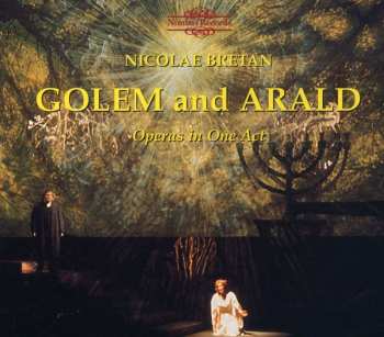 CD Nicolae Bretan: Golem And Arald (Operas In One Act)