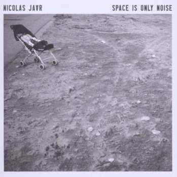 CD Nicolas Jaar: Space Is Only Noise
