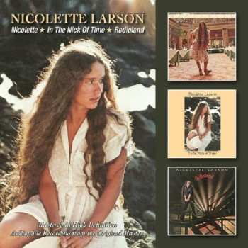 2CD Nicolette Larson: Nicolette / In The Nick Of Time / Radioland